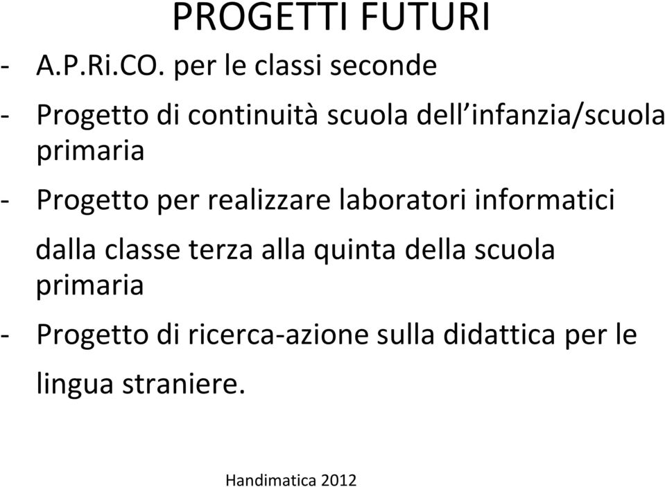 infanzia/scuola primaria - Progetto per realizzare laboratori