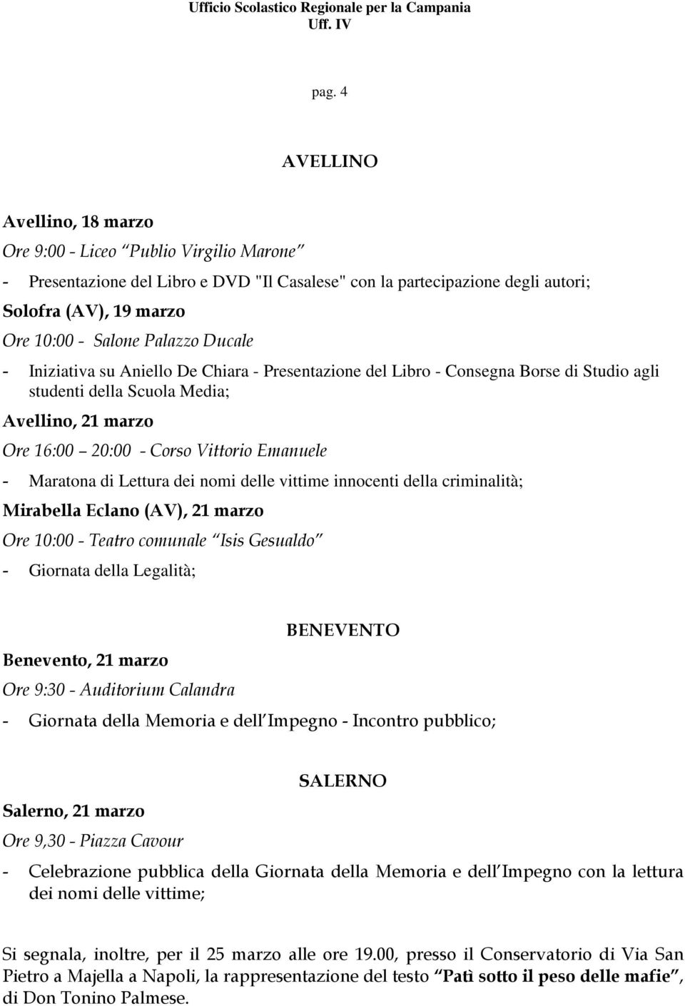 Maratona di Lettura dei nomi delle vittime innocenti della criminalità; Mirabella Eclano (AV), 21 marzo Ore 10:00 - Teatro comunale Isis Gesualdo - Giornata della Legalità; BENEVENTO Benevento, 21