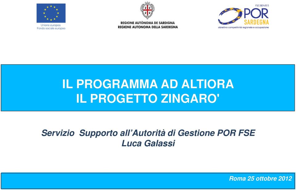 Servizio Supporto all Autorità di Gestione POR FSE Luca Galassi