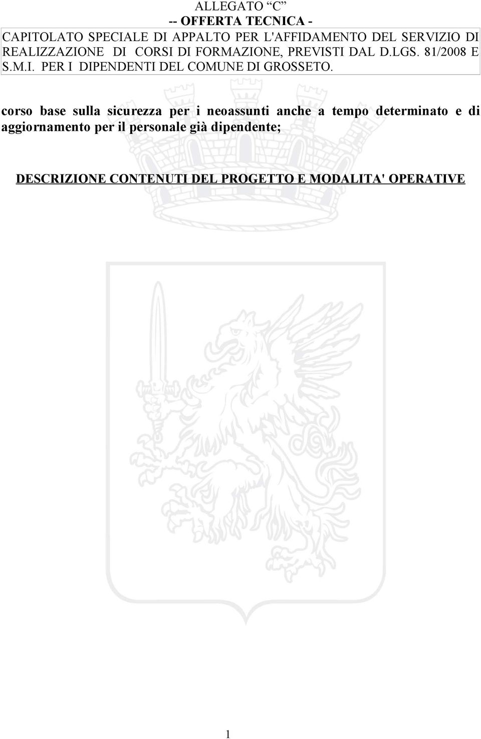 corso base sulla sicurezza per i neoassunti anche a tempo determinato e di aggiornamento per il