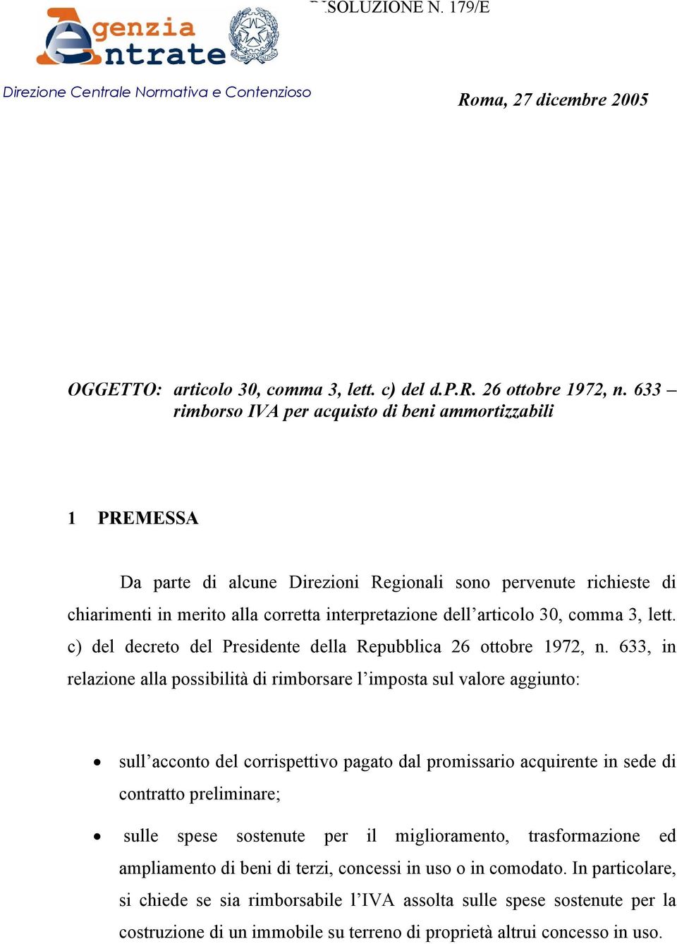 30, comma 3, lett. c) del decreto del Presidente della Repubblica 26 ottobre 1972, n.
