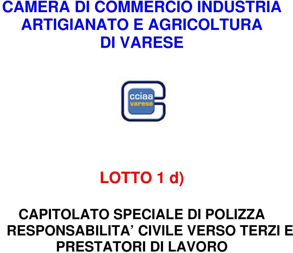 LOTTO 1 d) CAPITOLATO SPECIALE DI