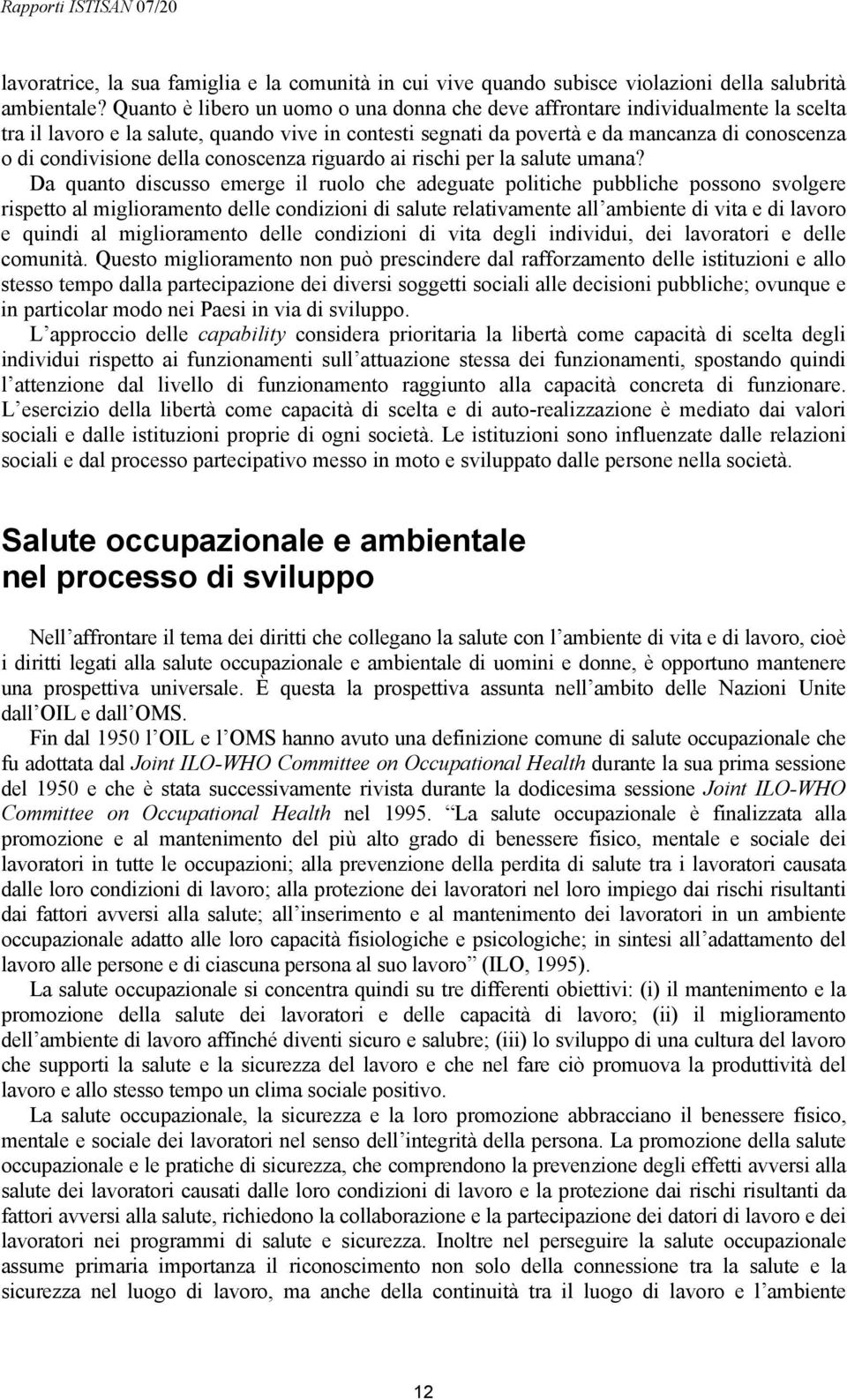 della conoscenza riguardo ai rischi per la salute umana?