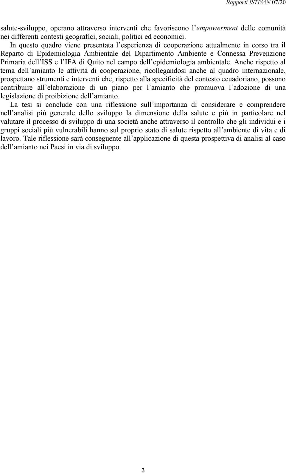 IFA di Quito nel campo dell epidemiologia ambientale.