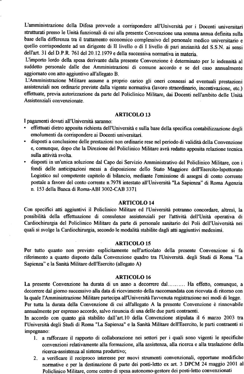 ai sensi dell'art. 31 del D.P.R. 761 del 20.12.1979 e della successiva normativa in materia.