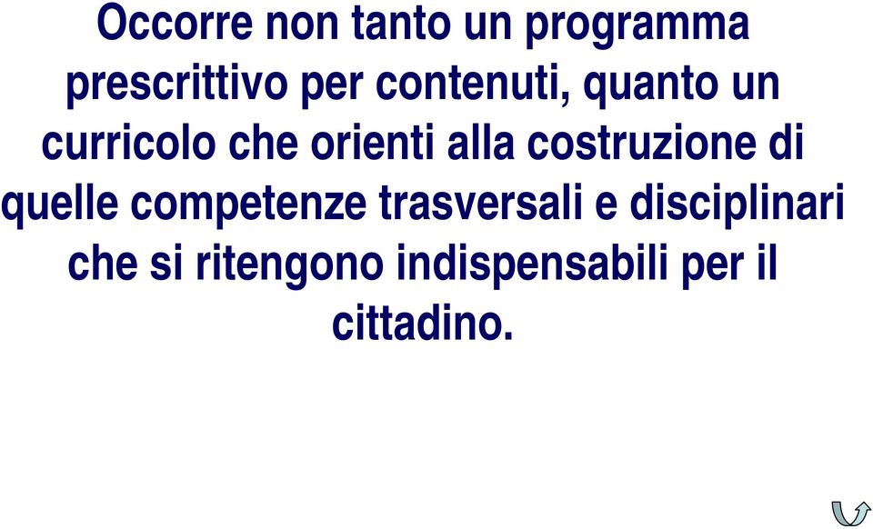 costruzione di quelle competenze trasversali e