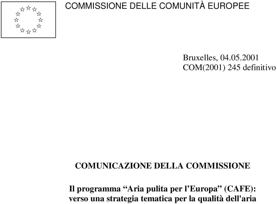 COMMISSIONE Il programma Aria pulita per l Europa