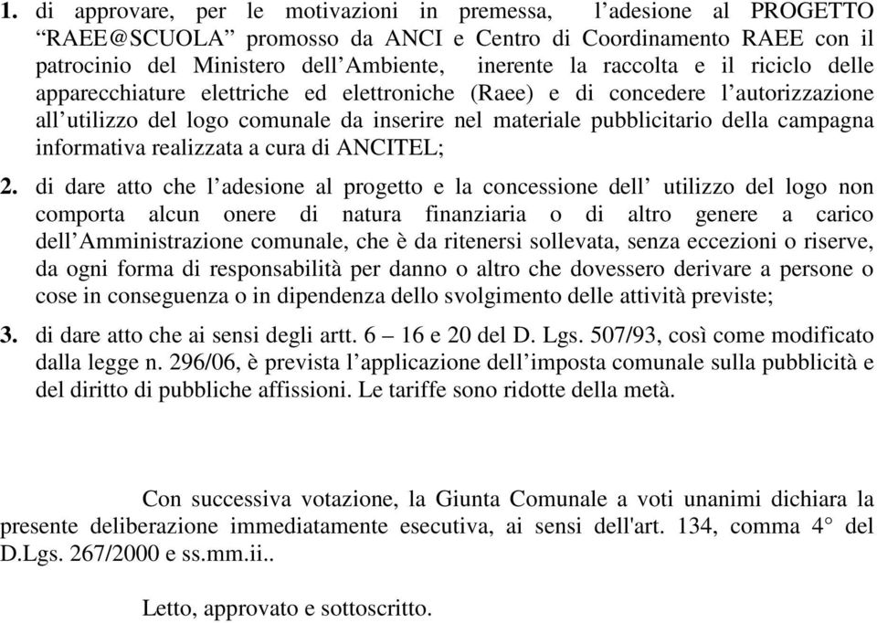 realizzata a cura di ANCITEL; 2.