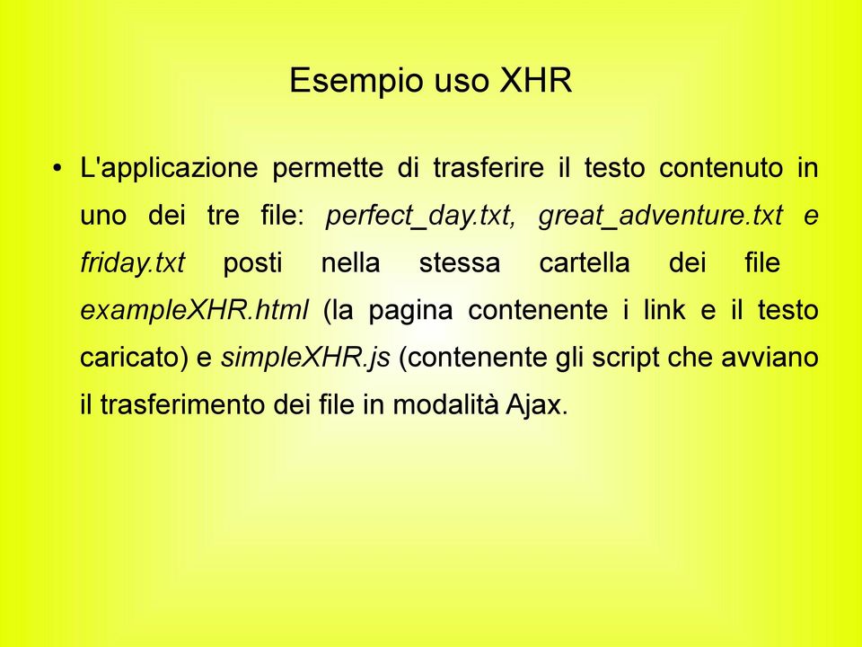 txt posti nella stessa cartella dei file examplexhr.