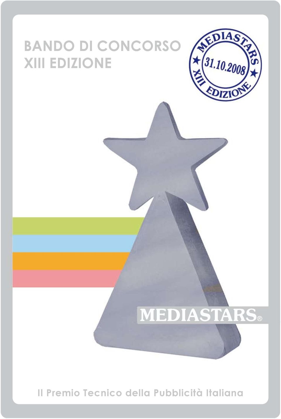 MEDIASTARS Il Premio