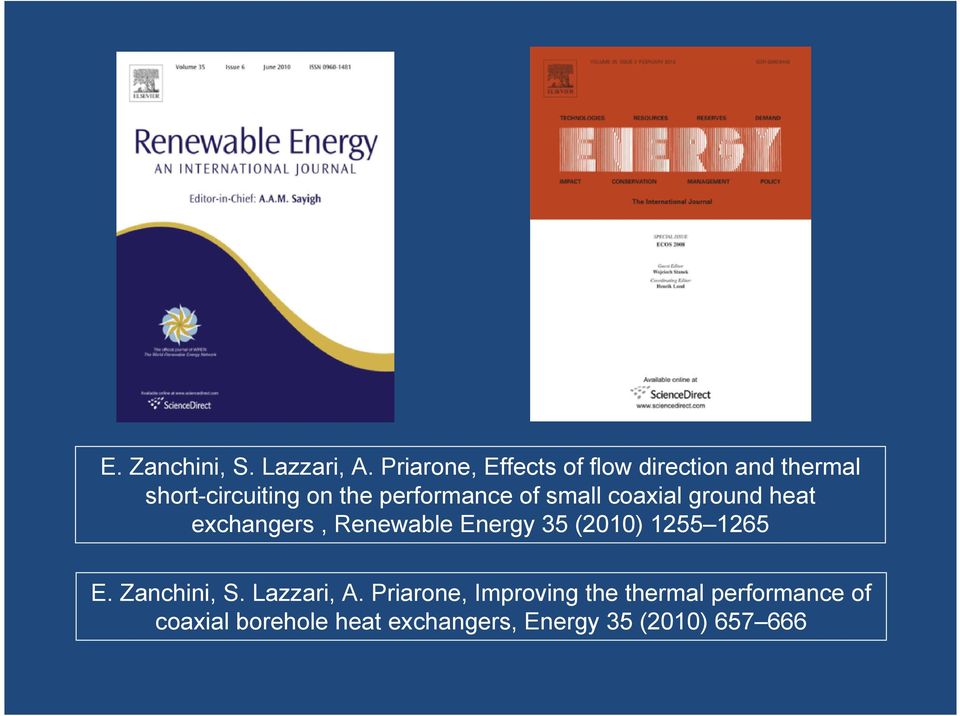 performance of small coaxial ground heat exchangers, Renewable Energy 35 (2010)