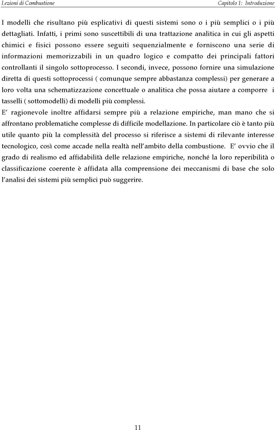 quadro logico e compatto dei principali fattori controllanti il singolo sottoprocesso.