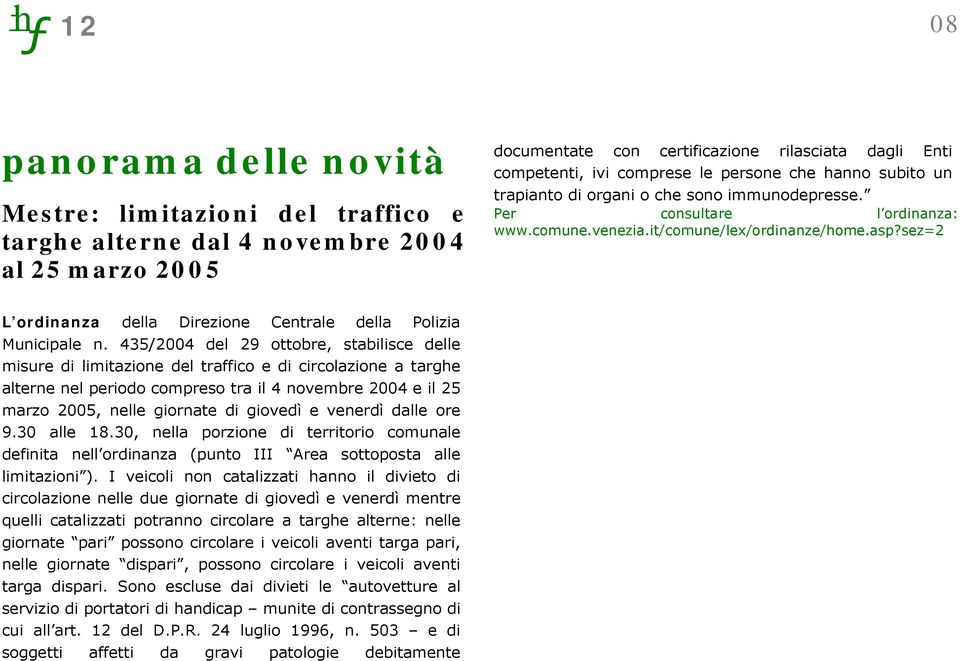 sez=2 L ordinanza della Direzione Centrale della Polizia Municipale n.