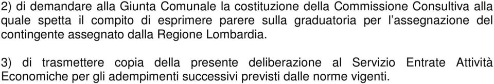 assegnato dalla Regione Lombardia.