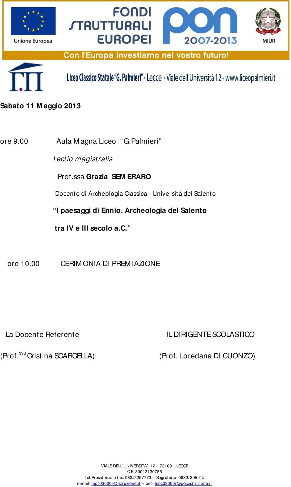 Ennio. Archeologia del Salento tra IV e III secolo a.c. ore 10.