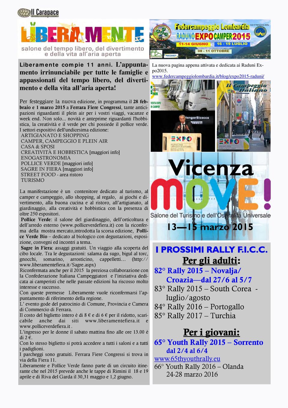 .. novità e anteprime riguardanti l'hobbistica, la creatività e il verde per chi possiede il pollice verde.