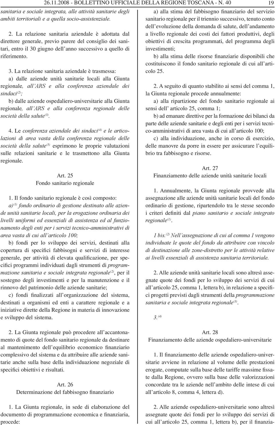 giugno dell anno successivo a quello di riferimento. 3.