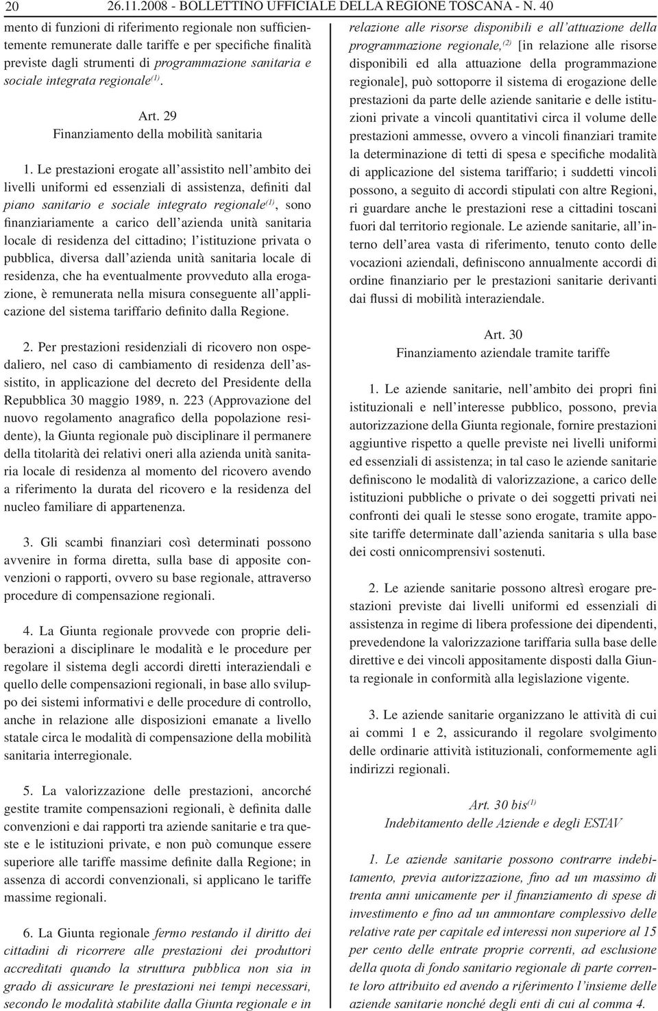 regionale (1). Art. 29 Finanziamento della mobilità sanitaria 1.