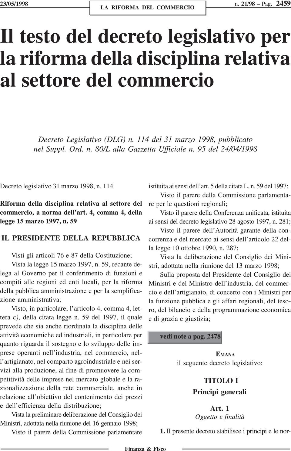 114 Riforma della disciplina relativa al settore del commercio, a norma dell art. 4, comma 4, della legge 15 marzo 1997, n.