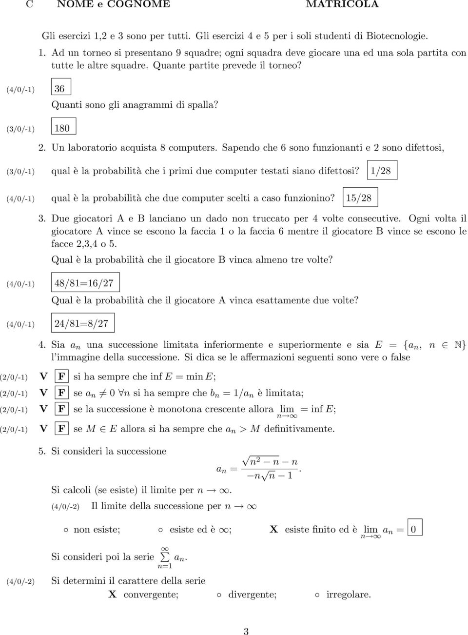 Sapendo che 6 sono funzionanti e 2 sono difettosi, (3/0/-1) qual è la probabilità che i primi due computer testati siano difettosi?