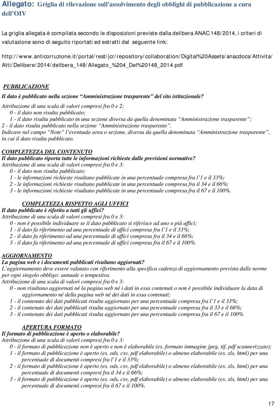 it/portal/rest/jcr/repository/collaboration/digital%20assets/anacdocs/attivita/ Atti/Delibere/2014/delibera_148/Allegato_%204_Del%20148_2014.