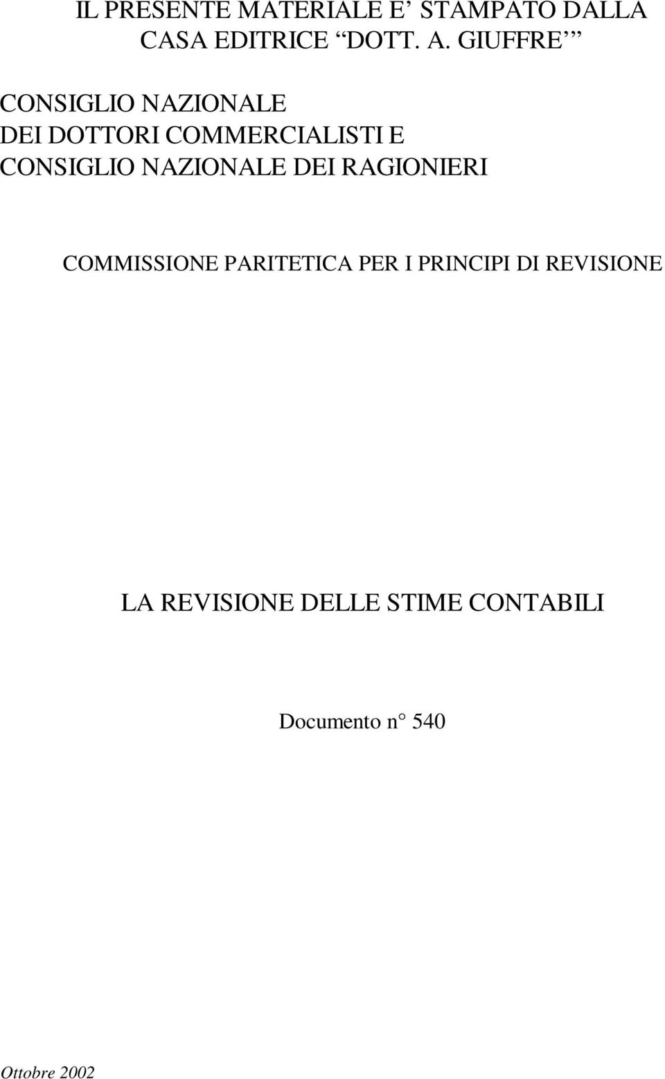 NAZIONALE DEI RAGIONIERI COMMISSIONE PARITETICA PER I PRINCIPI DI