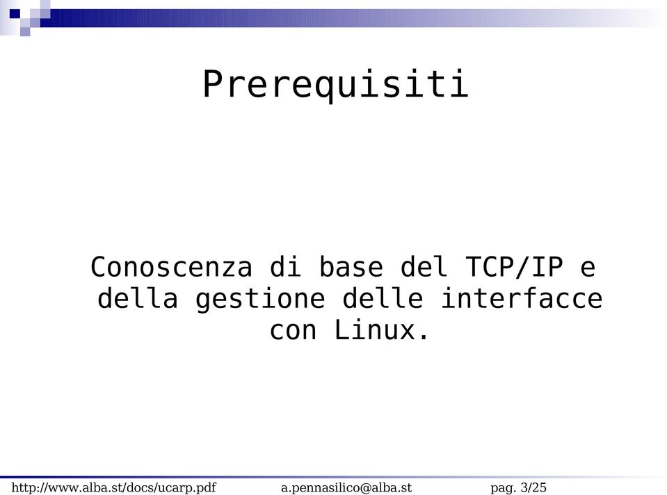 interfacce con Linux. http://www.alba.