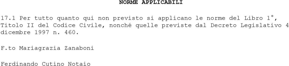 del Libro 1, Titolo II del Codice Civile, nonché quelle