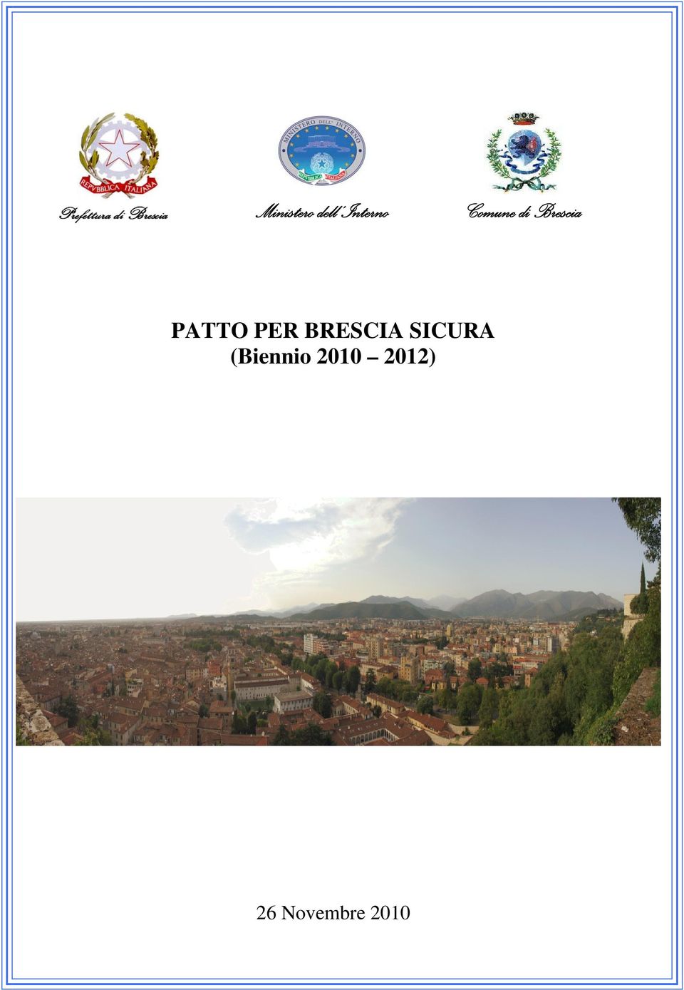 PER BRESCIA SICURA