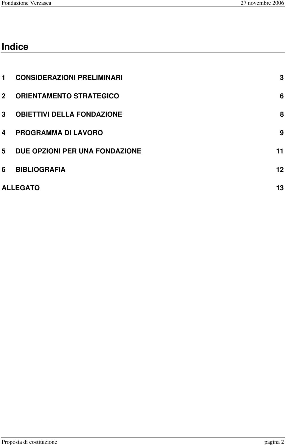 PROGRAMMA DI LAVORO 9 5 DUE OPZIONI PER UNA FONDAZIONE