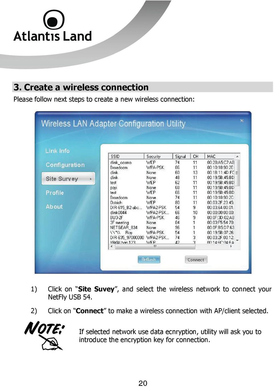 USB 54. 2) Click on Connect to make a wireless connection with AP/client selected.