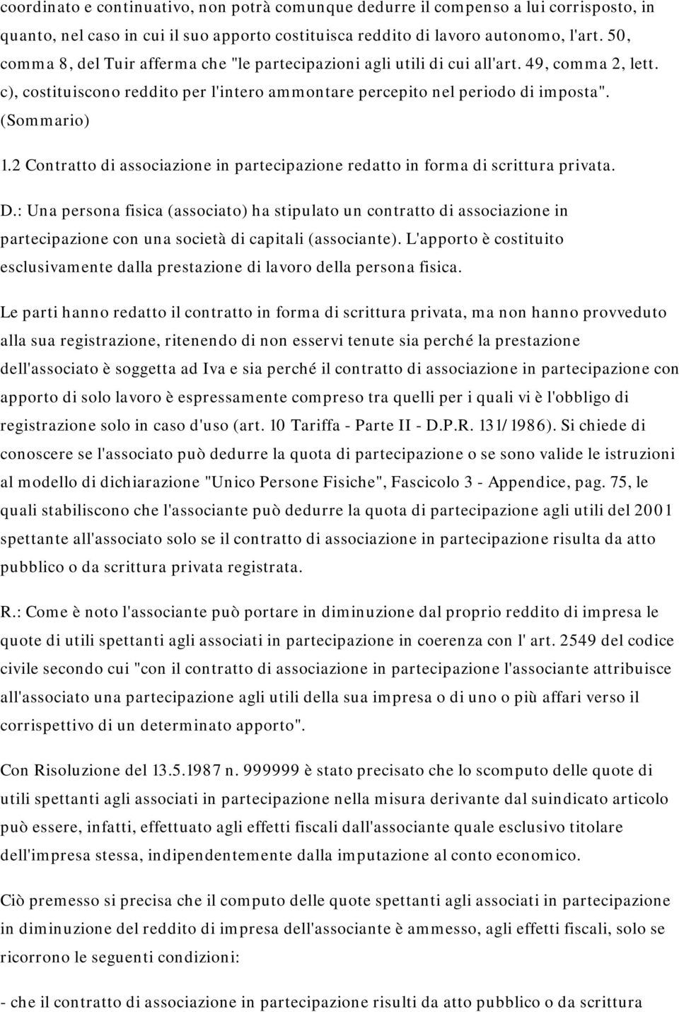 2 Contratto di associazione in partecipazione redatto in forma di scrittura privata. D.