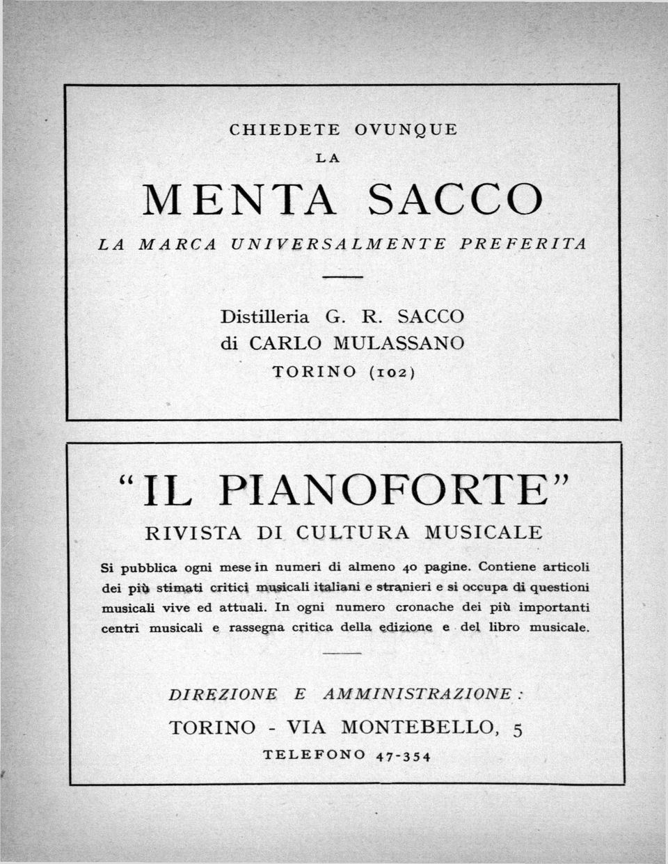 pagine. C on tien e artico li dei p ili stim ati c ritici m usicali italia n i e stranieri e si occu p a di questioni m usicali v iv e ed a ttu a li.