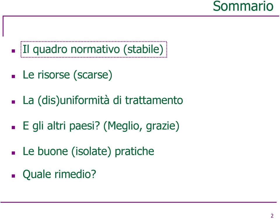 trattamento E gli altri paesi?