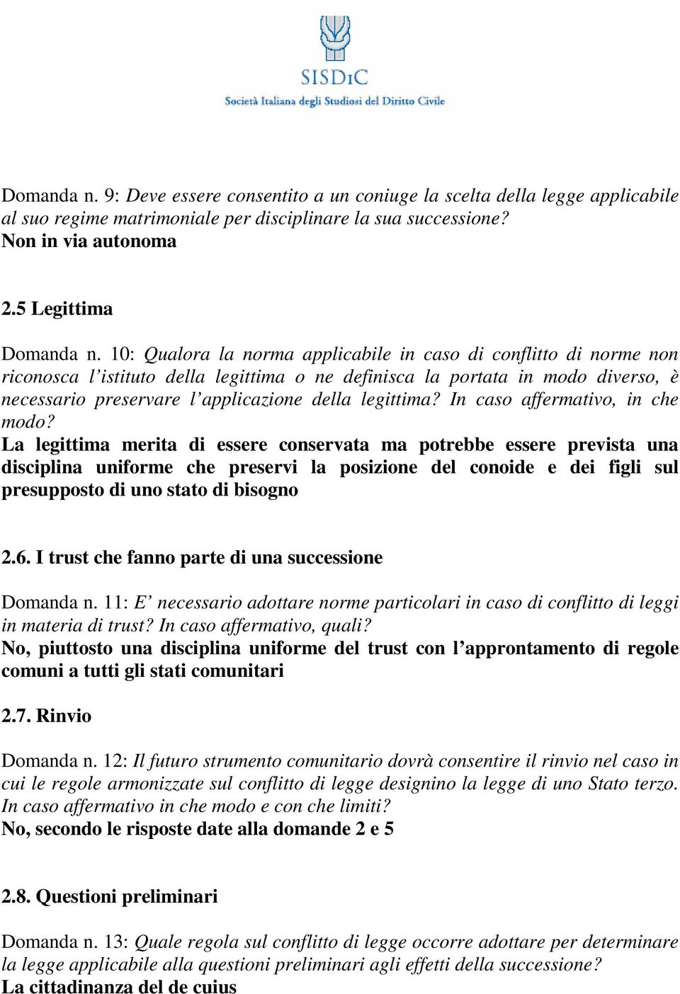 legittima? In caso affermativo, in che modo?