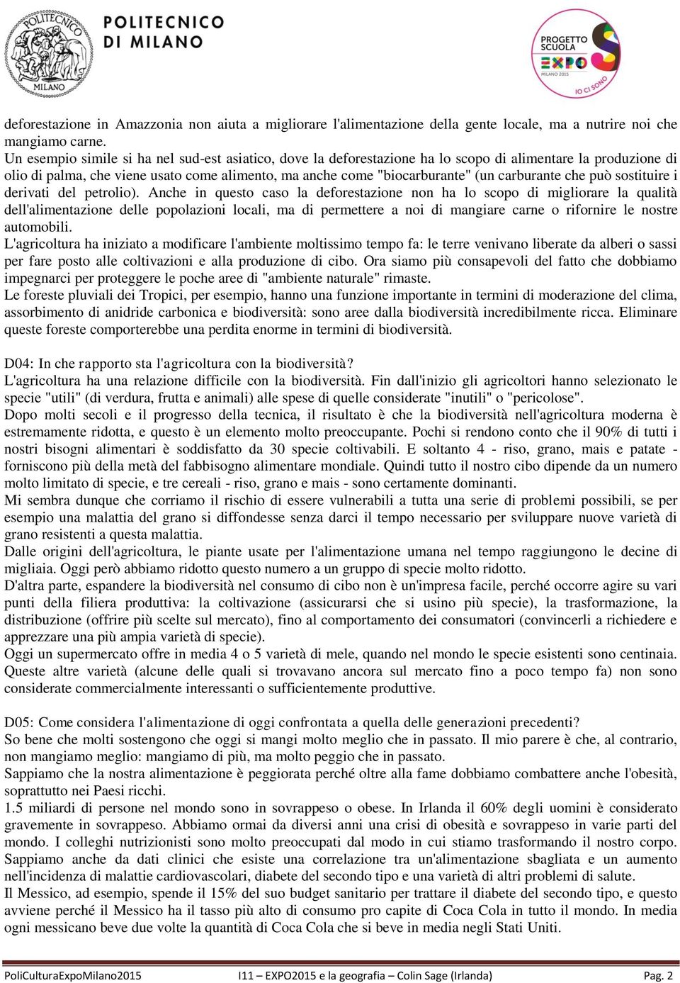 carburante che può sostituire i derivati del petrolio).