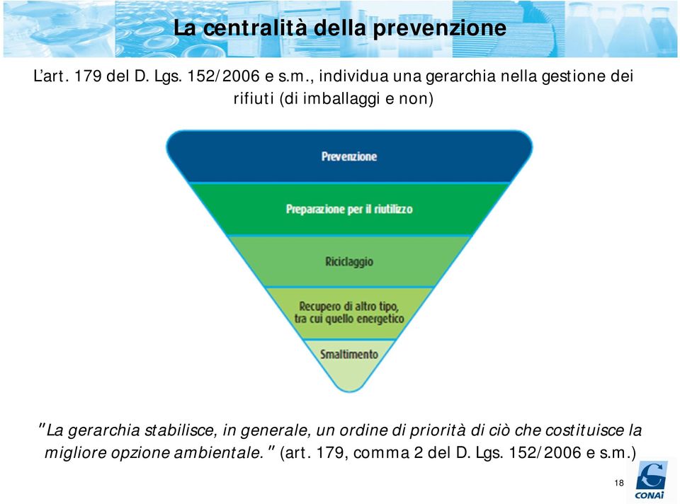 gerarchia stabilisce, in generale, un ordine di priorità di ciò che