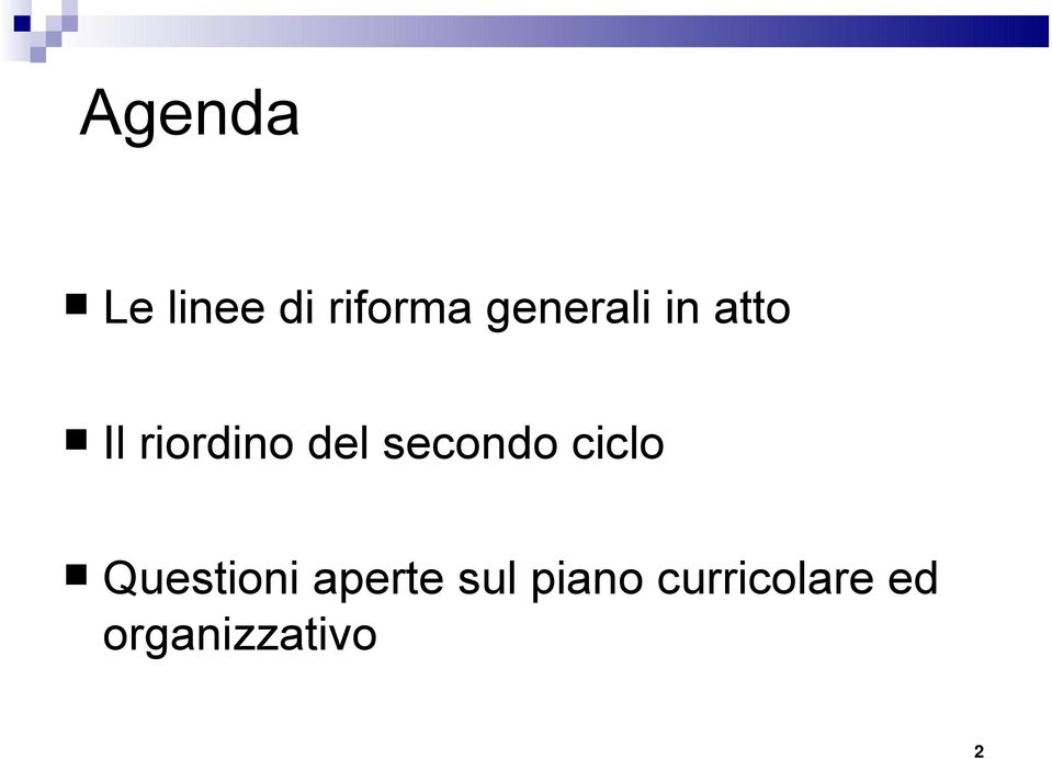 secondo ciclo Questioni aperte