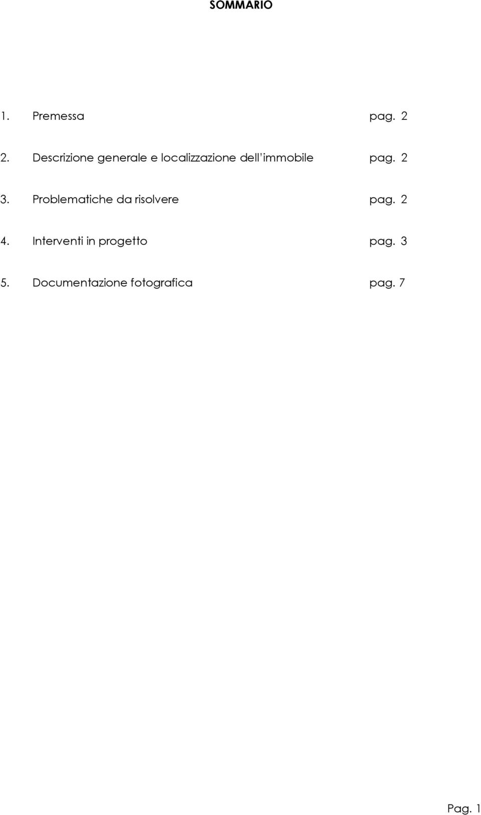 immobile pag. 2 3. Problematiche da risolvere pag.