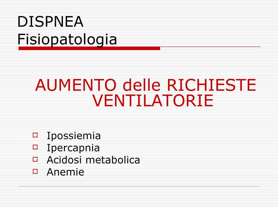 VENTILATORIE Ipossiemia