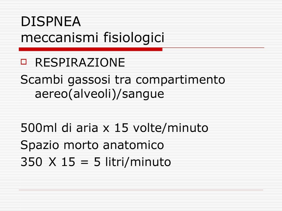 aereo(alveoli)/sangue 500ml di aria x 15