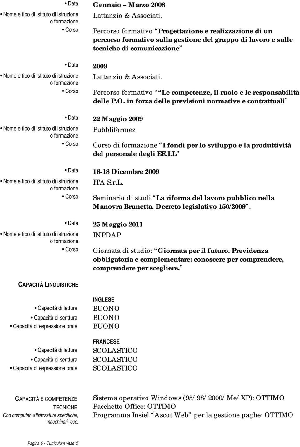 Percorso formativo Le competenze, il ruolo e le responsabilità delle P.O.