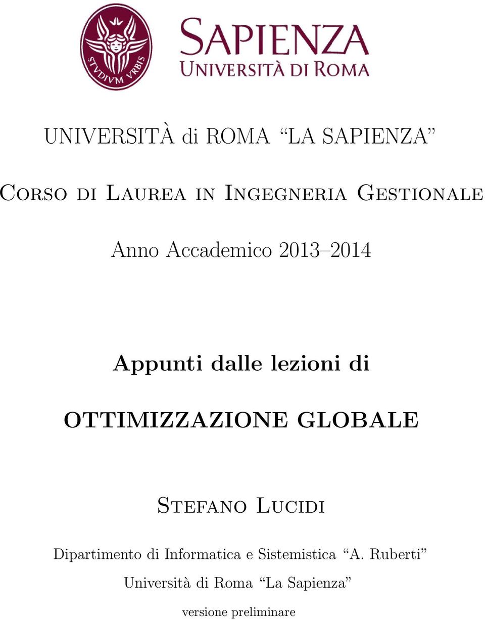 OTTIMIZZAZIONE GLOBALE Stefano Lucidi Dipartimento di Informatica