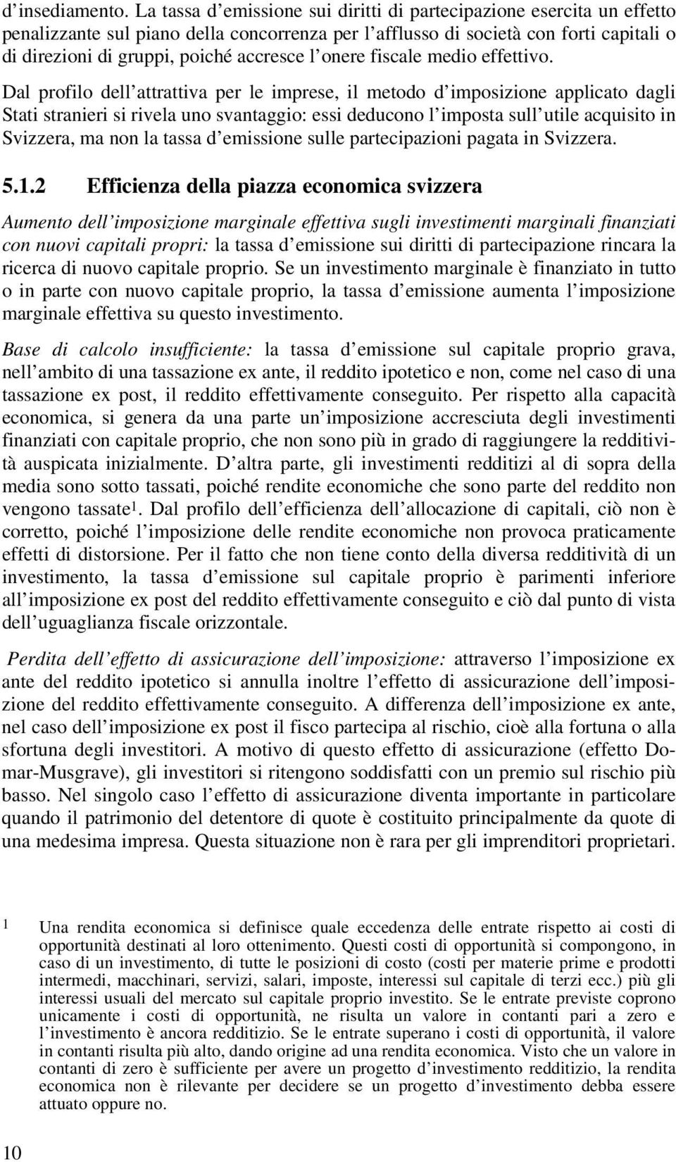 l onere fiscale medio effettivo.