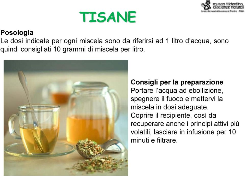 Consigli per la preparazione Portare l acqua ad ebollizione, spegnere il fuoco e mettervi la