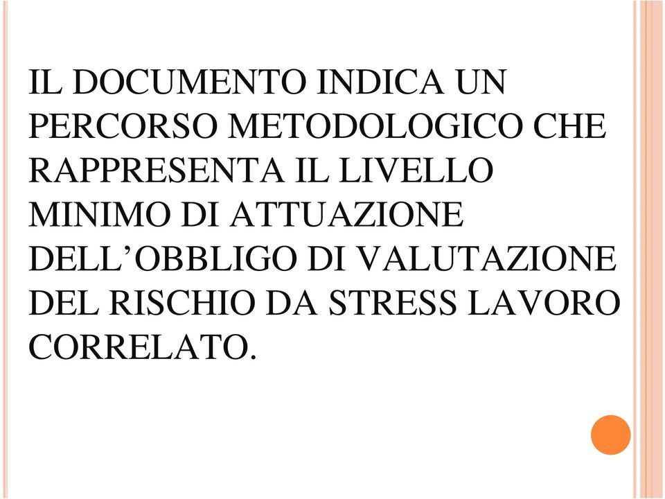 MINIMO DI ATTUAZIONE DELL OBBLIGO DI