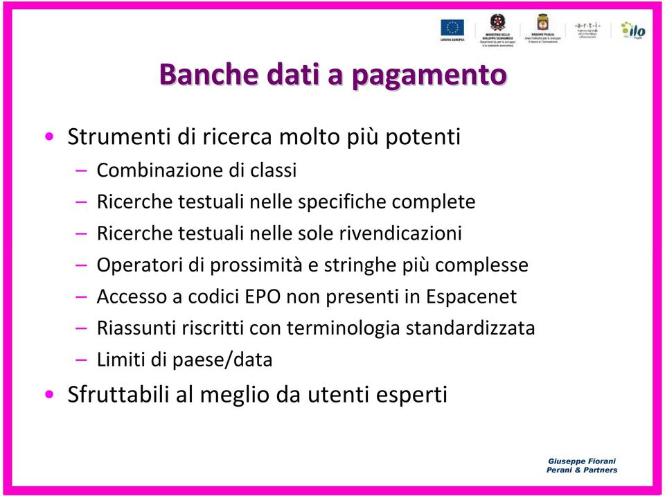 prossimità e stringhe più complesse Accesso a codici EPO non presenti in Espacenet Riassunti