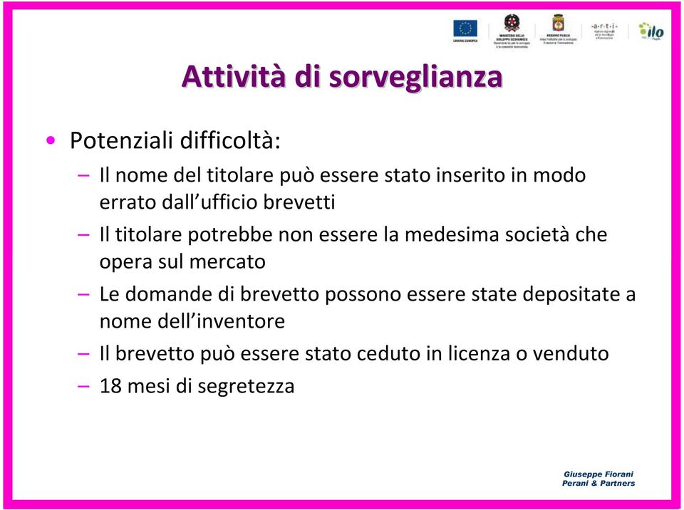 societàche opera sul mercato Le domande di brevetto possono essere state depositate a