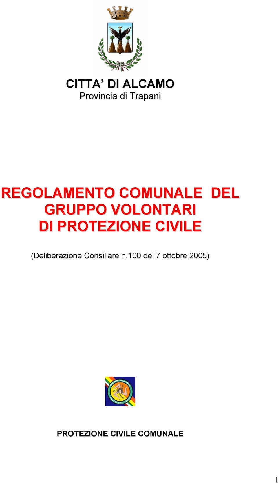 PROTEZIONE CIVILE (Deliberazione Consiliare