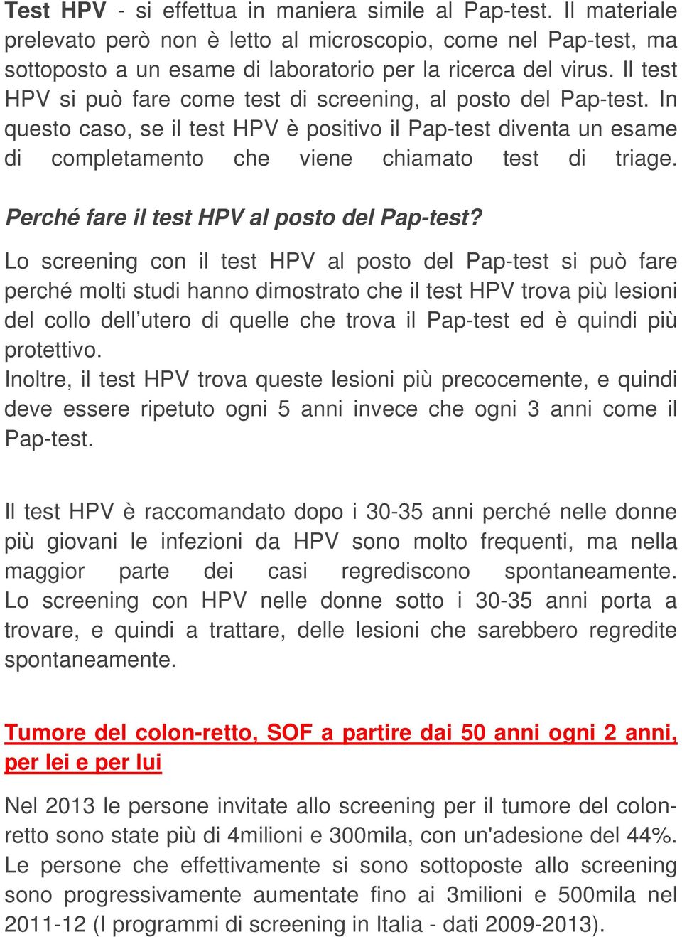 Perché fare il test HPV al posto del Pap-test?